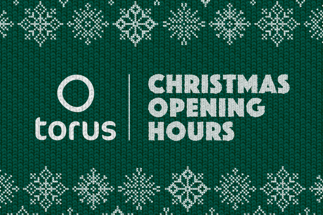 Torus Developments - Contacting Torus during the Christmas period in 2025